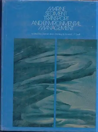 marine sediment transport and environmental management 1st edition daniel jean stanley 0471025402,
