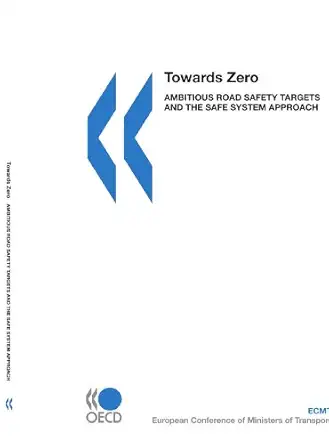 towards zero ambitious road safety targets and the safe system approach 1st edition oecd ocde 9282101959,