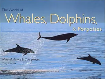 the world of whales dolphins and porpoises 1st edition tony martin 0896585794, 978-0896585799