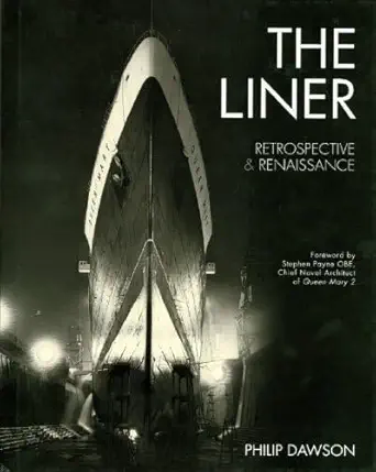 the liner retrospective and renaissance 1st edition philip dawson 0393061663, 978-0393061666