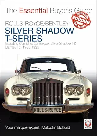 rolls royce silver shadow and bentley t series the essential buyera s guide 1st edition malcolm bobbitt