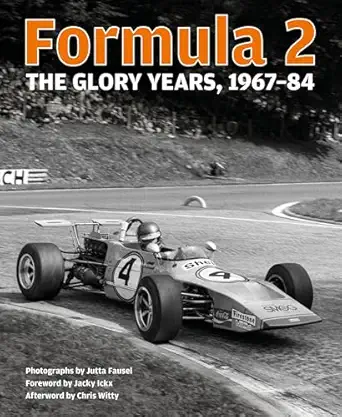 formula 2 the glory years 1967 84 1st edition jutta fausel ,chris witty ,jacky ickx 1910505196, 978-1910505199