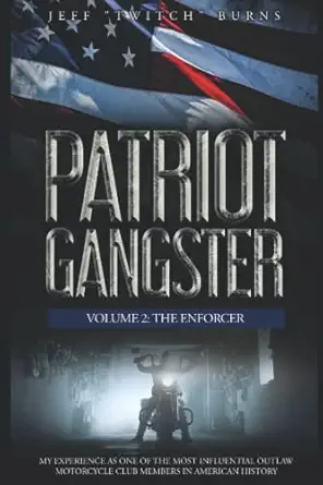 patriot gangster volume 2 the enforcer volume 2 the enforcer 1st edition jeff burns 0578395347, 978-0578395340