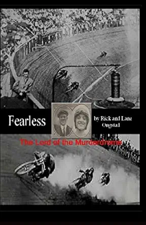 fearless lords of the murderdrome 1st edition rick ongstad ,lane ongstad 1495295265, 978-1495295263