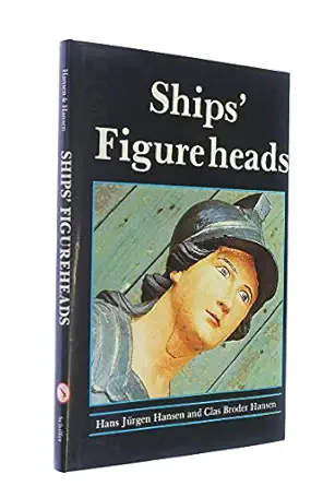 shipsa figureheads 1st edition hans jurgen hansen 0887402992, 978-0887402999