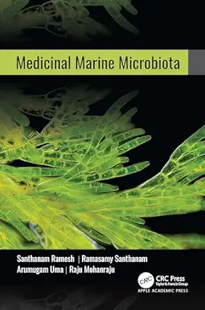 medicinal marine microbiota 1st edition santhanam ramesh ,ramasamy santhanam ,arumugam uma 1774916401,