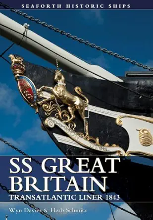 ss great britain the transatlantic liner 1843 1st edition wynford davies 1848321449, 978-1848321441