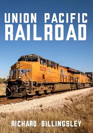 union pacific railroad 1st edition richard billingsley 1445685434, 978-1445685434