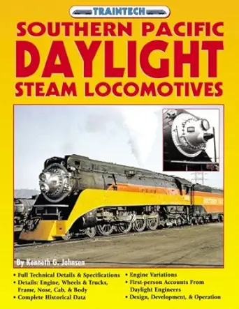 southern pacific daylight steam locomotives 1st edition kenneth g johnsen 1580070981, 978-1580070980