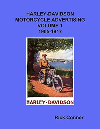 harley davidson motorcycle advertising vol 1 1905 1917 1st edition rick conner 1541096967, 978-1541096967