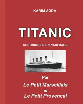 titanic chronique dun naufrage 1st edition karim adda 1520960514, 978-1520960517