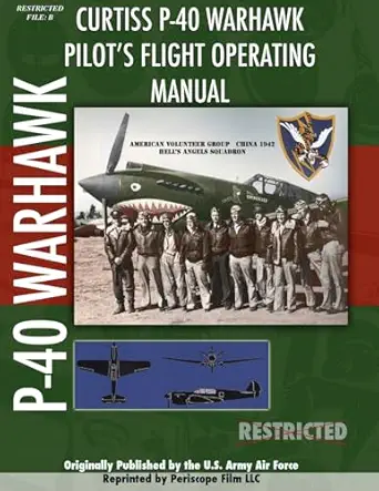 p 40 warhawk pilots flight operating manual 1st edition periscope film com 141169371x, 978-1411693715