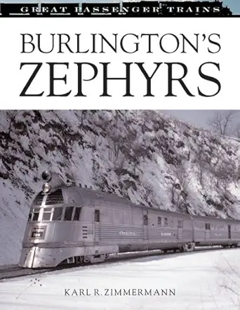 burlingtons zephyrs 1st edition karl zimmerman 0760318565, 978-0760318560