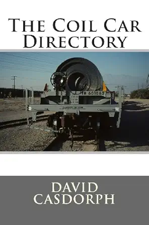 the coil car directory 1st edition david casdorph 146641703x, 978-1466417038