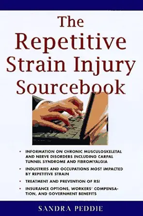 the repetitive strain injury sourcebook 1st edition sandra peddie ,m d rosenberg, craig h 1565657918,