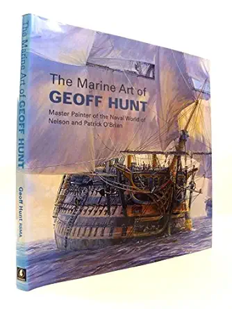 the marine art of geoff hunt 1st edition geoff hunt 0851779719, 978-0851779713