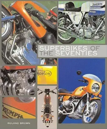 superbikes of the seventies 1st edition roland brown 189361817x, 978-1893618176