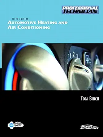automotive heating and air conditioning 1st edition tom birch 0135051363, 978-0135051368