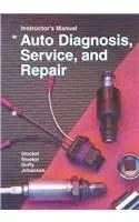 auto diagnosis service and repair instructors manual 1st edition martin t stockel ,james e duffy ,chris