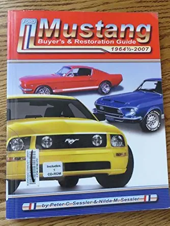 ford mustang buyers and restoration guide 1st edition peter sessler ,nilda sessler 0790613263, 978-0790613260