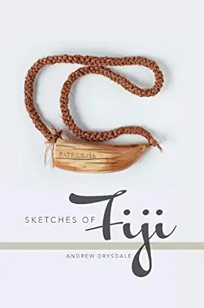 sketches of fiji 1st edition andrew drysdale 0646800264, 978-0646800264