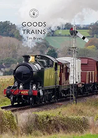 goods trains 1st edition tim bryan 1784423998, 978-1784423995