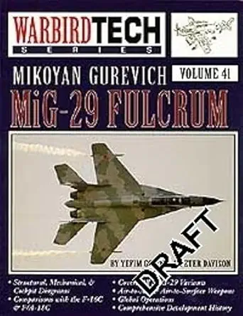 mikoyan gurevich mig 29 warbird tech vol 41 1st edition yefim gordon ,peter davison 158007085x, 978-1580070850