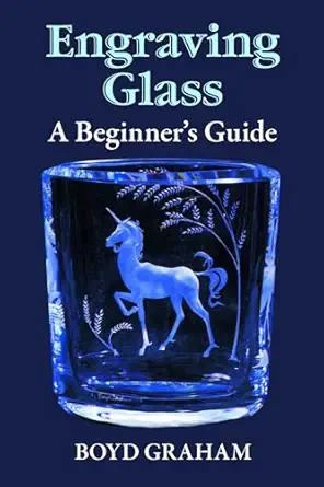engraving glass a beginners guide 1st edition boyd graham 0486266834, 978-0486266831