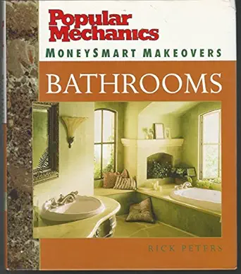 popular mechanics moneysmart makeovers bathrooms 1st edition rick peters 1588163180, 978-1588163189