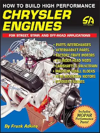 how to build high performance chrysler engines for street strip and off road applications 1st edition frank
