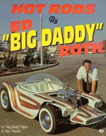 hot rods by ed big daddy roth 1st edition ed roth 087938980x, 978-0879389802