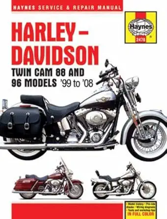 haynes service and repair manual harley davidson twin cam 88 and 96 models 99 to 08 1st edition alan