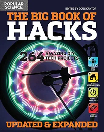 the big book of hacks revised and expanded 250 amazing diy tech projects 1st edition the editors of popular