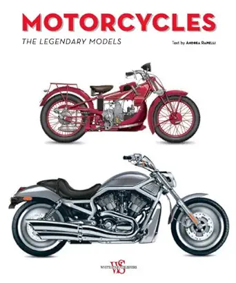 motorcycles the legendary models 1st edition andrea rapelli 8854407291, 978-8854407299