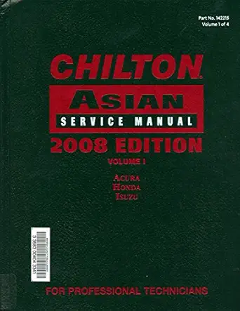chilton asian service manual vol 1 acura honda isuzu 1st edition chilton 1428322159, 978-1428322158