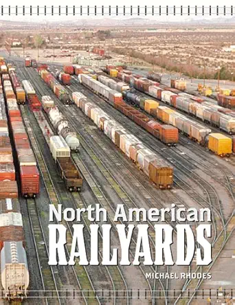 north american railyards 1st edition m d rhodes, michael 0760315787, 978-0760315781