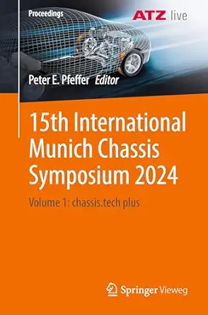 15th international munich chassis symposium 2024 volume 1 chassis tech plus 1st edition peter e pfeffer