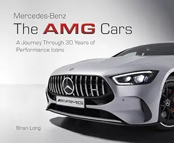 mercedes benz the amg cars a journey through 30 years of performance icons 1st edition brian long 1836440413,