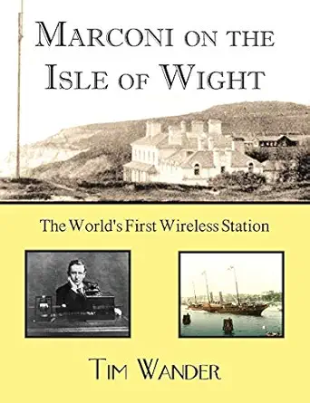 marconi on the isle of wight 1st edition tim wander 0755207203, 978-0755207206