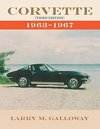 corvette 1963 1967 1st edition larry m galloway 1664188398, 978-1664188396