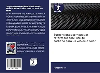 suspensiones compuestas reforzadas con fibra de carbono para un veha culo solar 1st edition marco pintossi
