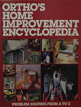 orthos home improvement encyclopedia 1st edition ortho books ,larry erickson 089721451x, 978-0897214513