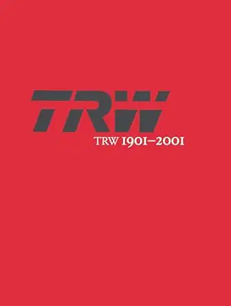 trw 1901 2001 a tradition of innovation 1st edition timothy c jacobson 1532600364, 978-1532600364
