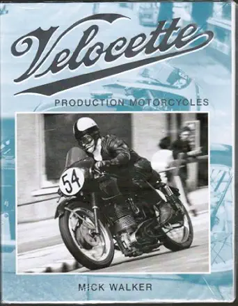 velocette production motorcycles 1st edition mick walker 1861268866, 978-1861268860