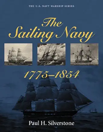 the sailing navy 1775 1854 1st edition paul h silverstone 1557508933, 978-1557508935