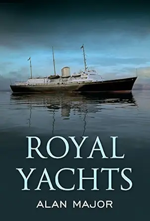 royal yachts 1st edition alan alan 1445601893, 978-1445601892