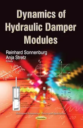 dynamics of hydraulic damper modules 1st edition reinhard sonnenburg ,anja stretz 1629483869, 978-1629483863