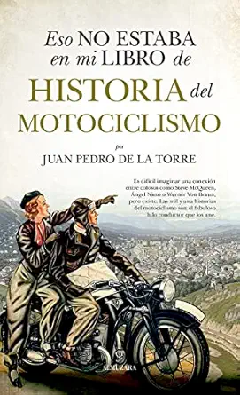 eso no estaba en mi libro de historia del motociclismo 1st edition juan pedro de la torre 8411312496,