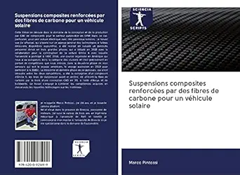 suspensions composites renforcaes par des fibres de carbone pour un vahicule solaire 1st edition marco