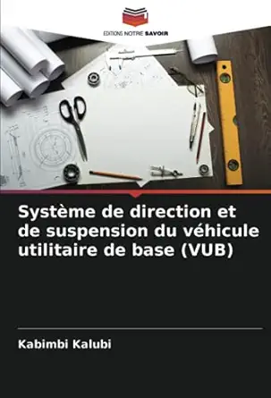 systa me de direction et de suspension du vahicule utilitaire de base 1st edition kabimbi kalubi 6203826502,
